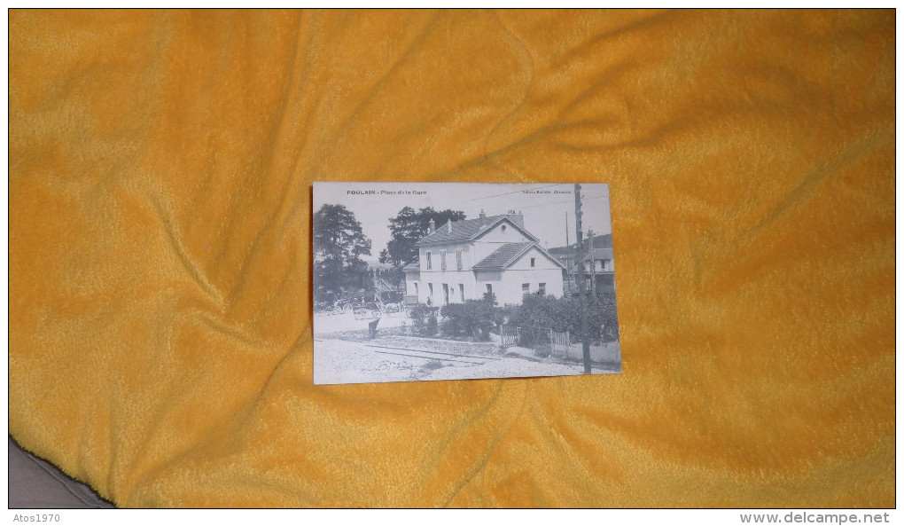 CARTE POSTALE ANCIENNE NON CIRCULEE DATE ?. / FOULAIN.- PLACE DE LA GARE. - Otros & Sin Clasificación