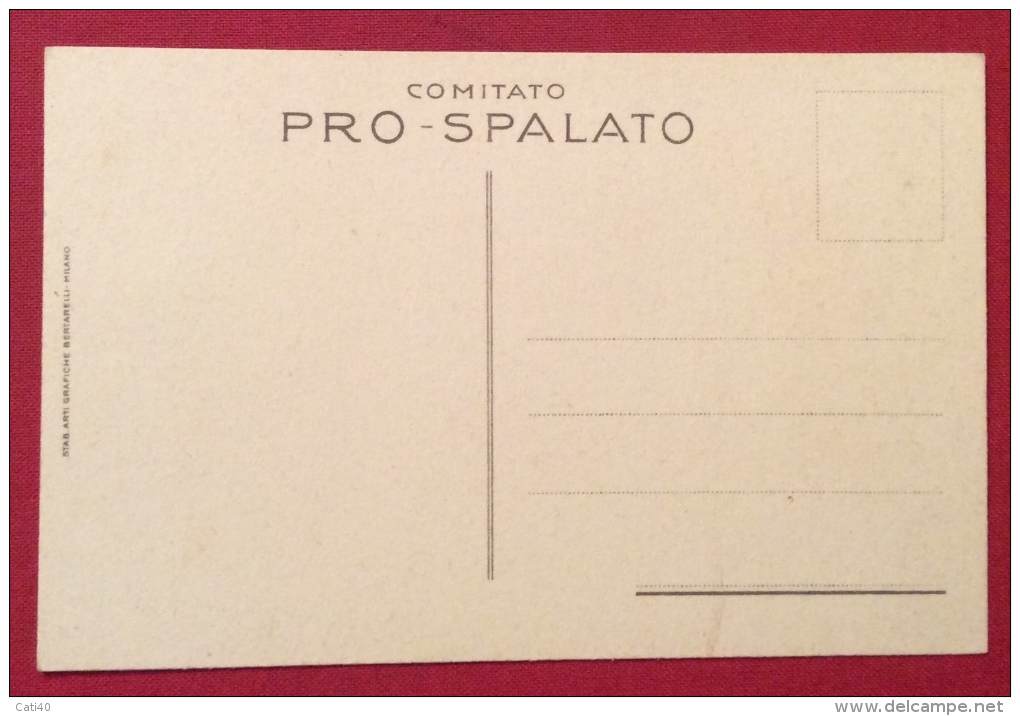 COMITATO PRO SPALATO CARTOLINA NUOVA - Dalmatie