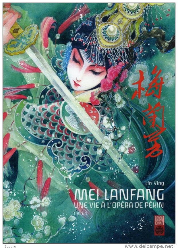 Mei Lanfang - Une Vie à L'opéra De Pékin T1 - Lin Ying - Urban China - Andere & Zonder Classificatie