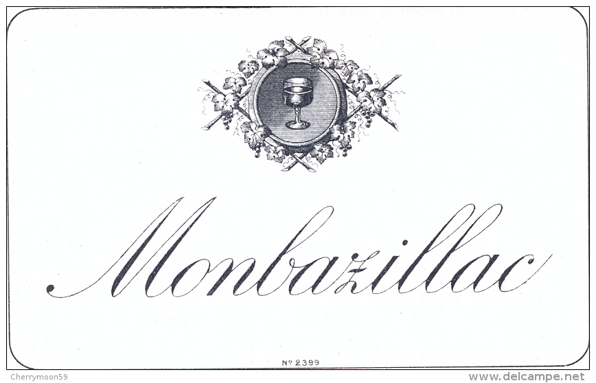 1 Etiquette Ancienne De VIN - MONBAZILLAC -   ANNEES 30 - Monbazillac