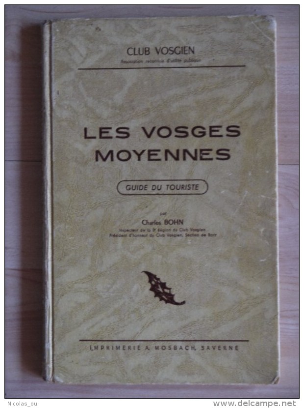 LES VOSGES MOYENNES CHARLES BOHN - Lorraine - Vosges