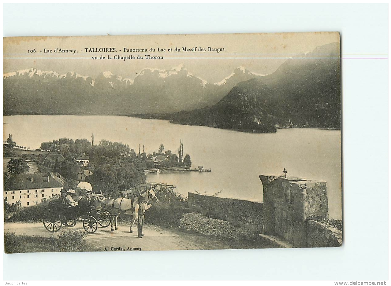TALLOIRES : Attelage, Panorama Du Lac Et Massif Des Bauges, Vue De La Chapelle Du Thoron. 2 Scans. Edition Gardet - Talloires
