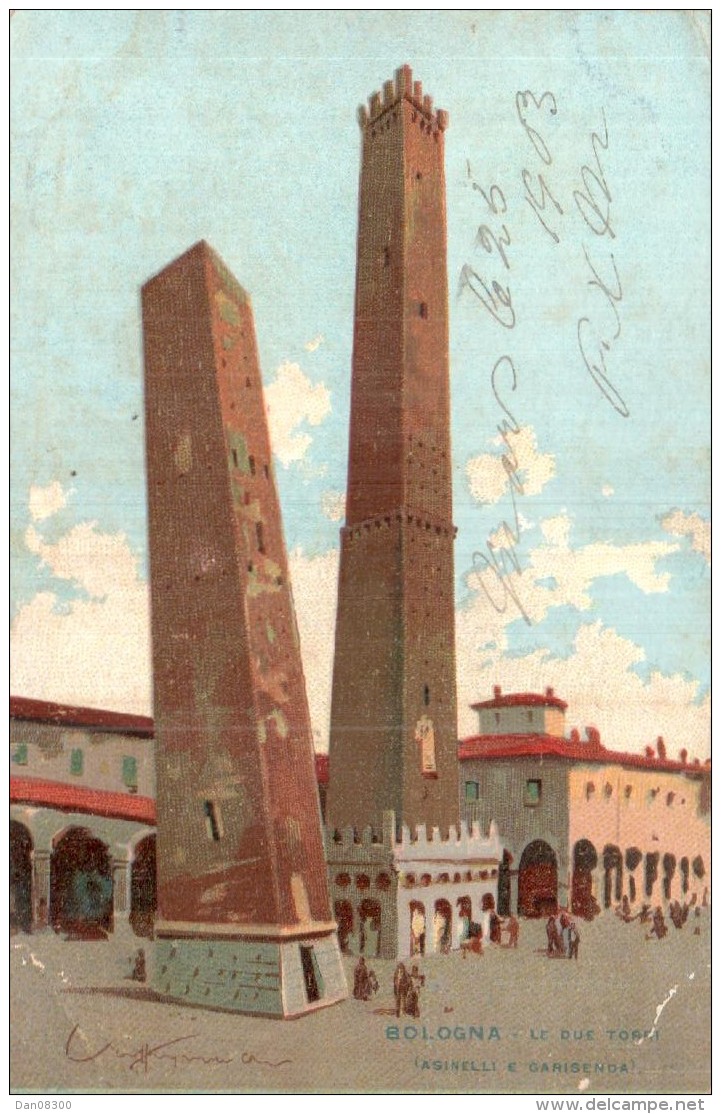 ITALIE BOLOGNA LE DUE TORRI CARTE PRECURSEUR CIRCULEE 1903 - Bologna