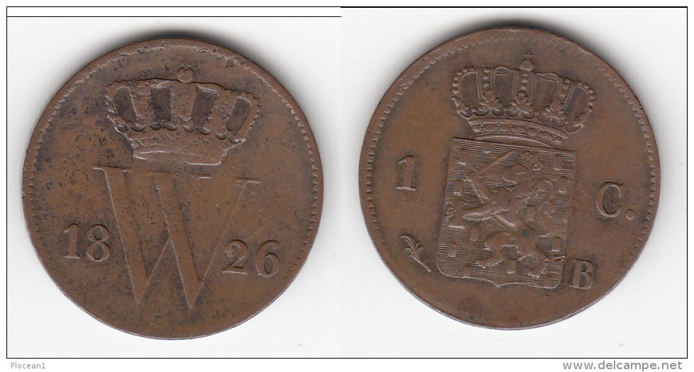 **** PAYS-BAS - NETHERLANDS - 1 CENT 1826 B WILLIAM I **** EN ACHAT IMMEDIAT - 1815-1840 : Willem I