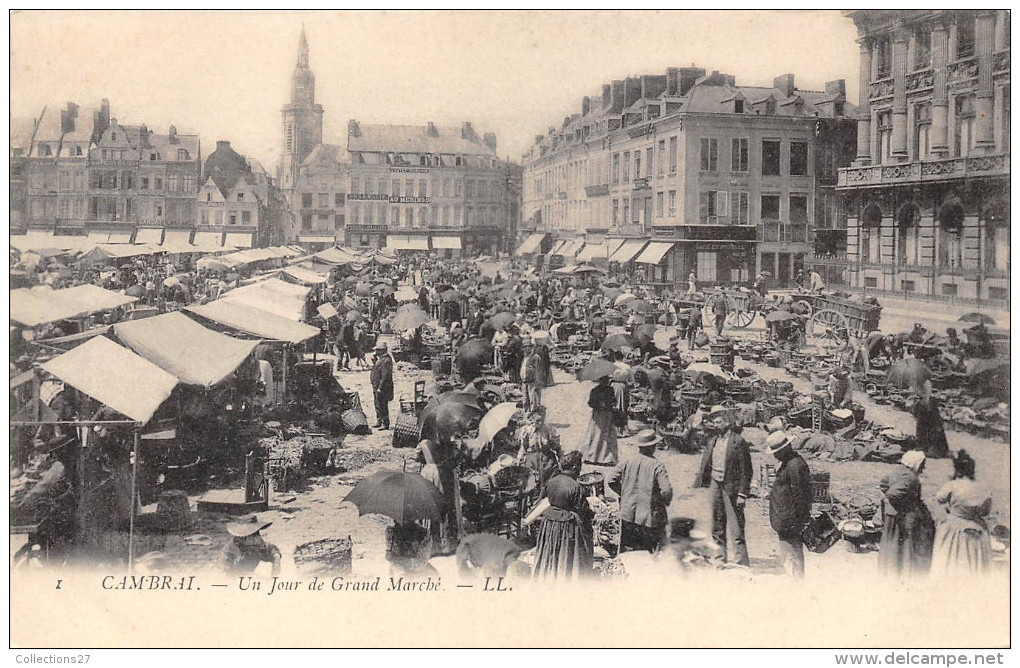 59-CAMBRAI- UN JOUR DE GRAND MARCHE - Cambrai