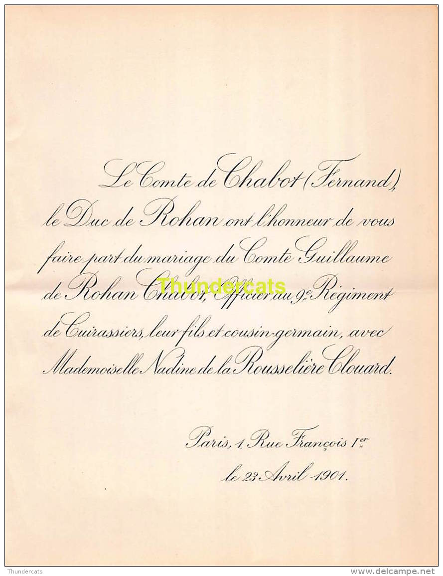 FAIRE PART MARIAGE COMTE DE CHABOT FERNAND DUC DE ROHAN  GUILLAUME NADINE DE LA ROUSSELIERE CLOUARD PARIS 1901 - Mariage