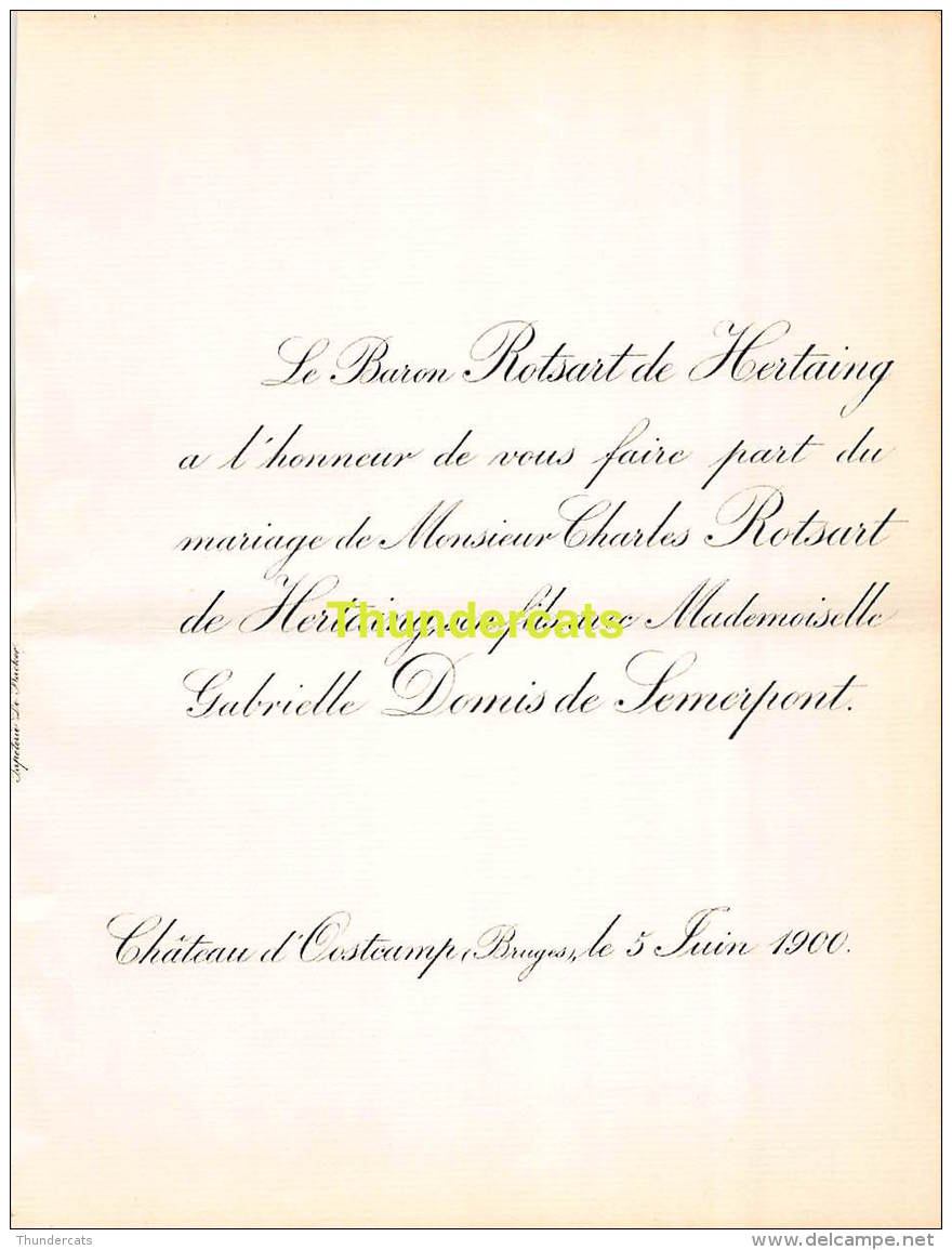 FAIRE PART MARIAGE BARON ROTSART DE HERTAING CHARLES GABRIELLE DOMIS DE SEMERPONT OOSTCAMP BRUGES 1900 - Mariage