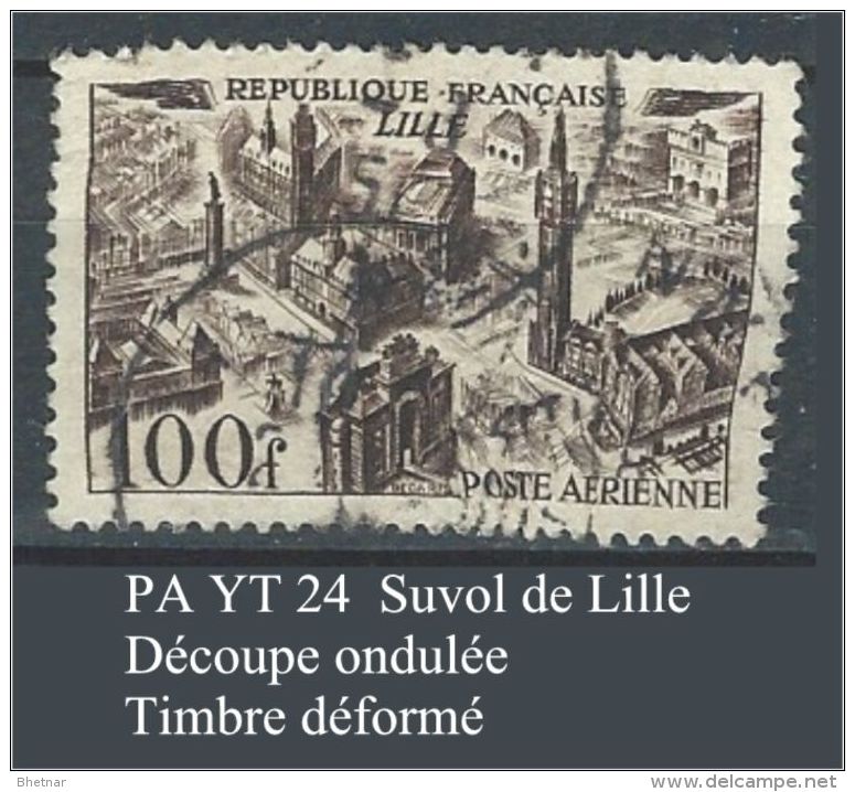 FR Variétés Aerien Yt 24 " Survol Lille " 1949 Oblitéré Timbre Déformé - Gebruikt