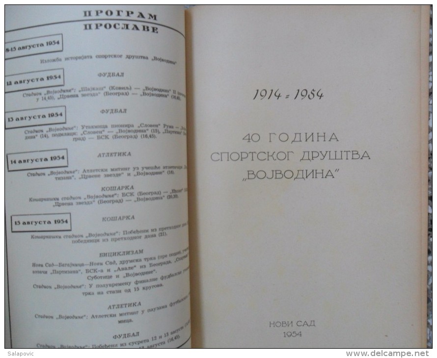 40 GODINA SD VOJVODINA NOVI SAD 1914 - 1954 - Libros