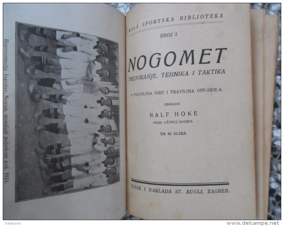 NOGOMET TRENIRANJE TEHNIKA I TAKTIKA, RALF HOKE 1923,  MALA SPORTSKA BIBLIOTEKA 3 - Libros