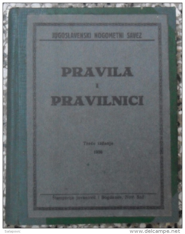 JUGOSLAVENSKI NOGOMETNI SAVEZ PRAVILA I PRAVILNICI 1936, KRALJEVINA JUGOSLAVIJA, Kingdom Of Yugoslavia - Libri