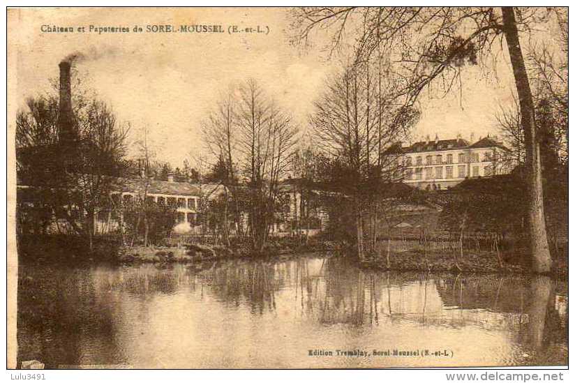 CPA - SOREL-MOUSSEL (28) - Aspect Du Château Et Des Papeteries En 1936 - Sorel-Moussel