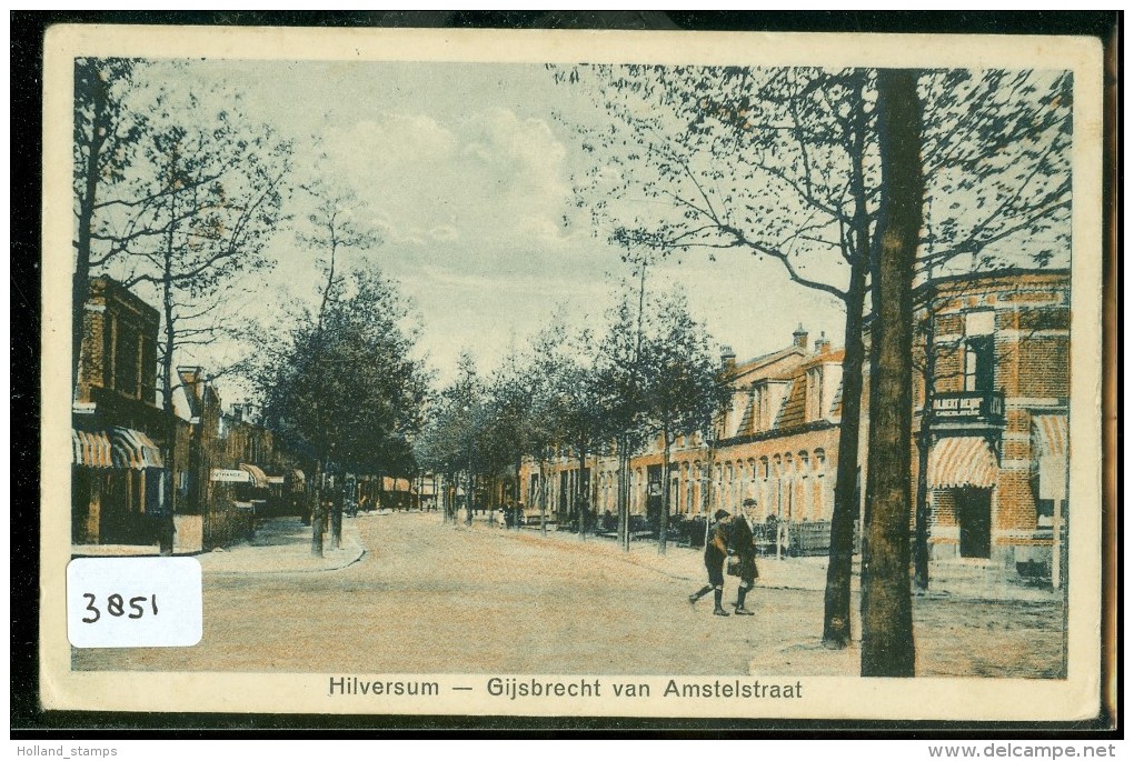 ANSICHTKAART * HILVERSUM * GIJSBRECHT Van AMSTELSTRAAT * GELOPEN IN 1928    (3851) - Hilversum