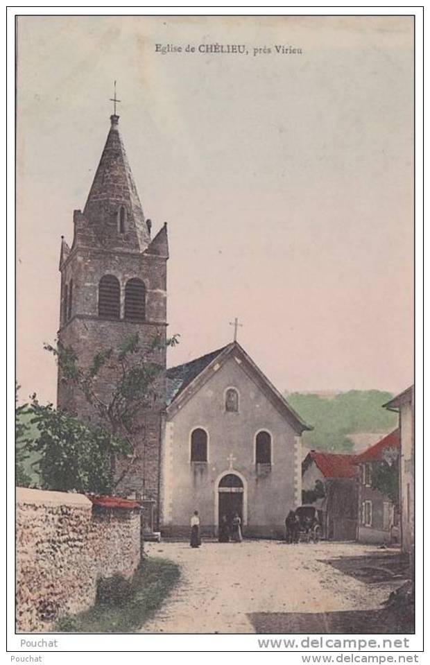 38) Eglise De Chélieu , Près Virieu (animée + Attelage Cheval + Double Tampon Hôpital Bénévole - Ecole Libre De Virieu) - Virieu