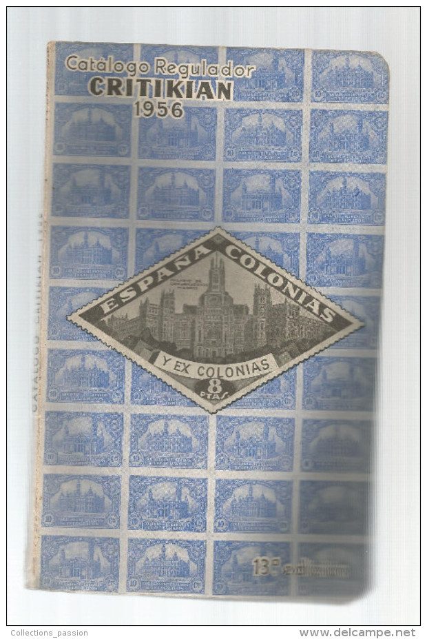 Catalogue De Timbres Poste ,CRITIKIAN , 1966 , ESPANA COLONIAS Y EX COLONIAS , 96 Pages , Frais Fr : 4.00€ - Spanje