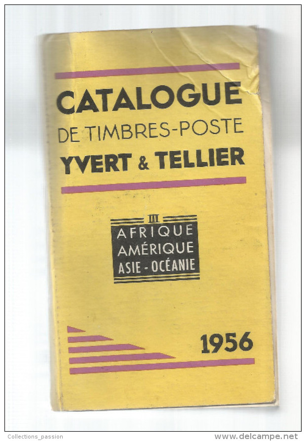 Catalogue De Timbres Poste, YVERT & TELLIER , 1956 , Afrique , Amériques , Asie , Océanie, 1167 Pages, Frais Fr:  13.50€ - Autres & Non Classés