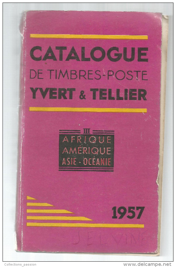 Catalogue De Timbres Poste, YVERT & TELLIER , 1957 , Afrique ,Amériques ,Asie... , 1230 Pages, Frais Fr:  13.50€ - Autres & Non Classés