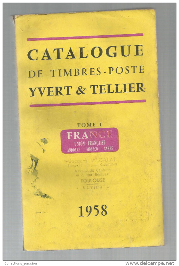 Catalogue De Timbres Poste, YVERT & TELLIER , France , Union Française... , 1958, 400 Pages , Frais Fr : 6.50€ - Frankreich