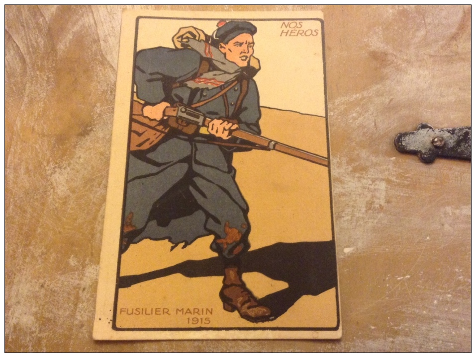 Illustrateur À Identifier Nos Héros Fusilier Marin 1915 - Autres & Non Classés