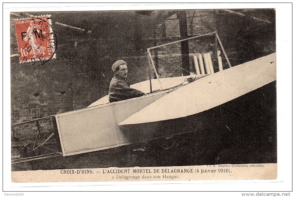 CROIX-D´ HINS (33) - L´ Accident Mortel De DELAGRANGE (4 Janvier 1910) - N°1 - Delagrange Dans Son Hangar - Aviateurs