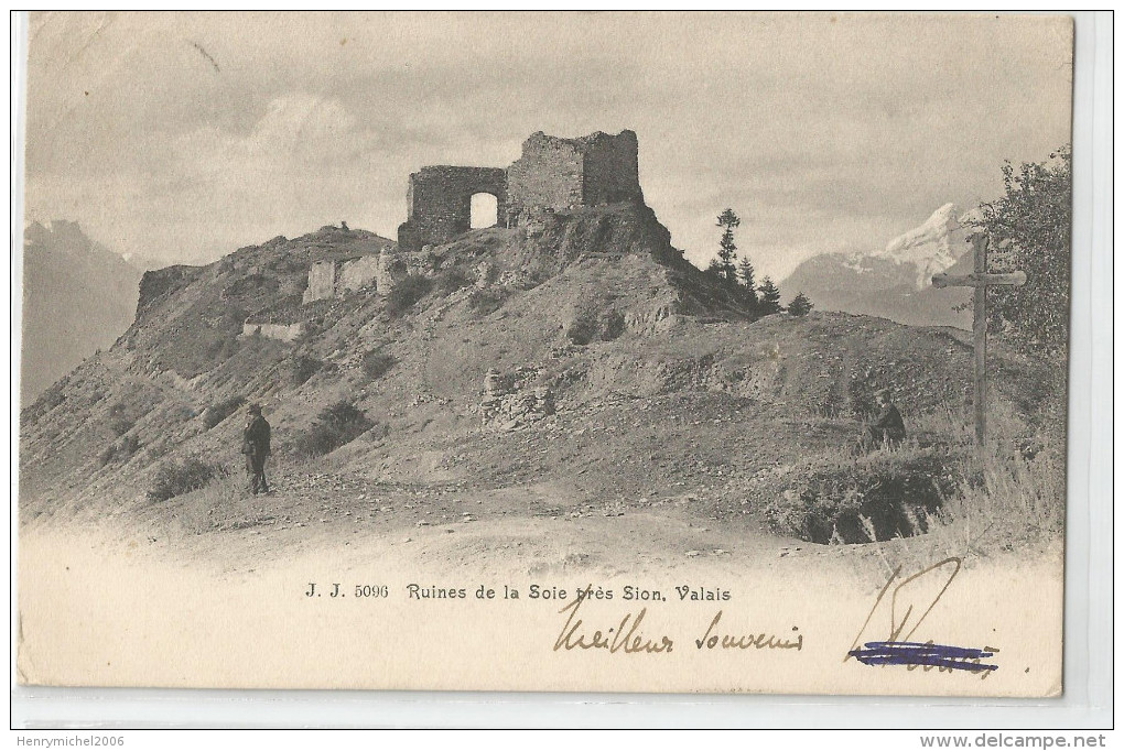 Suisse - Valais - Ruines De La Soie Près Sion Chateau 1904 - Sion