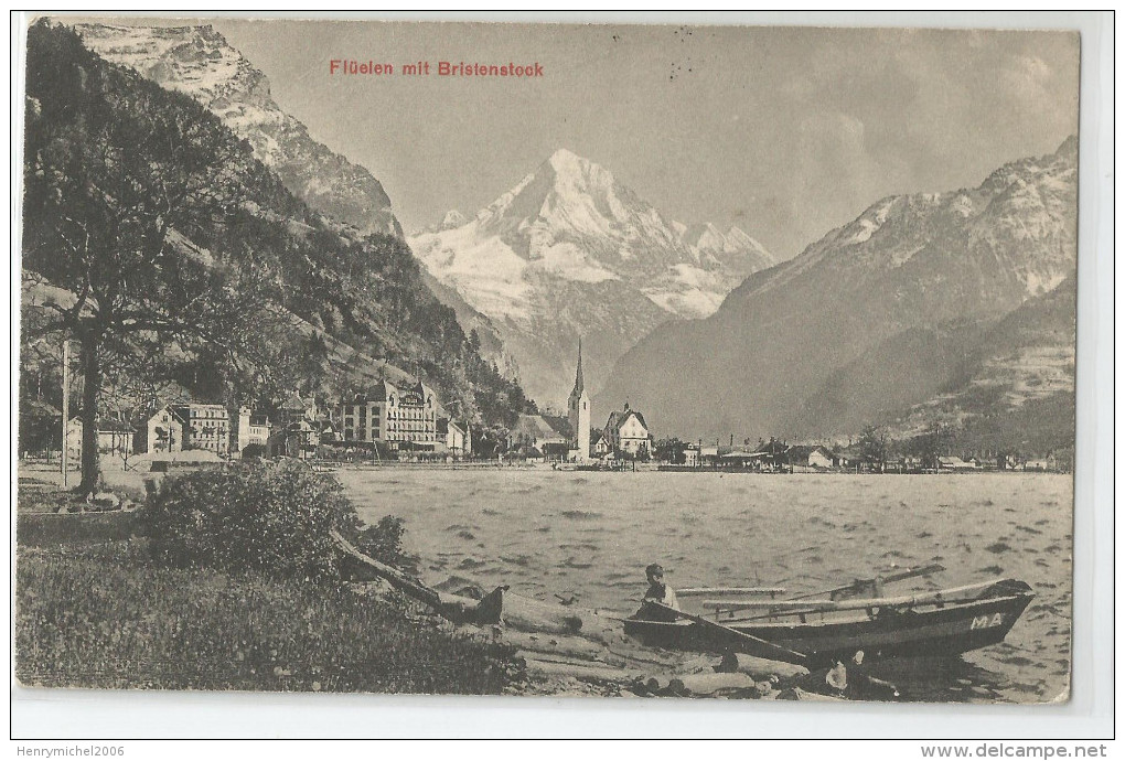 Suisse - Uri - Fluelen Mit Bristenstook 1910 Barque Ma - Flüelen