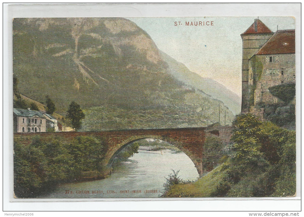 Suisse - Valais - St Maurice Pont , Ed Burgy , Lith Saint Imier - Saint-Maurice