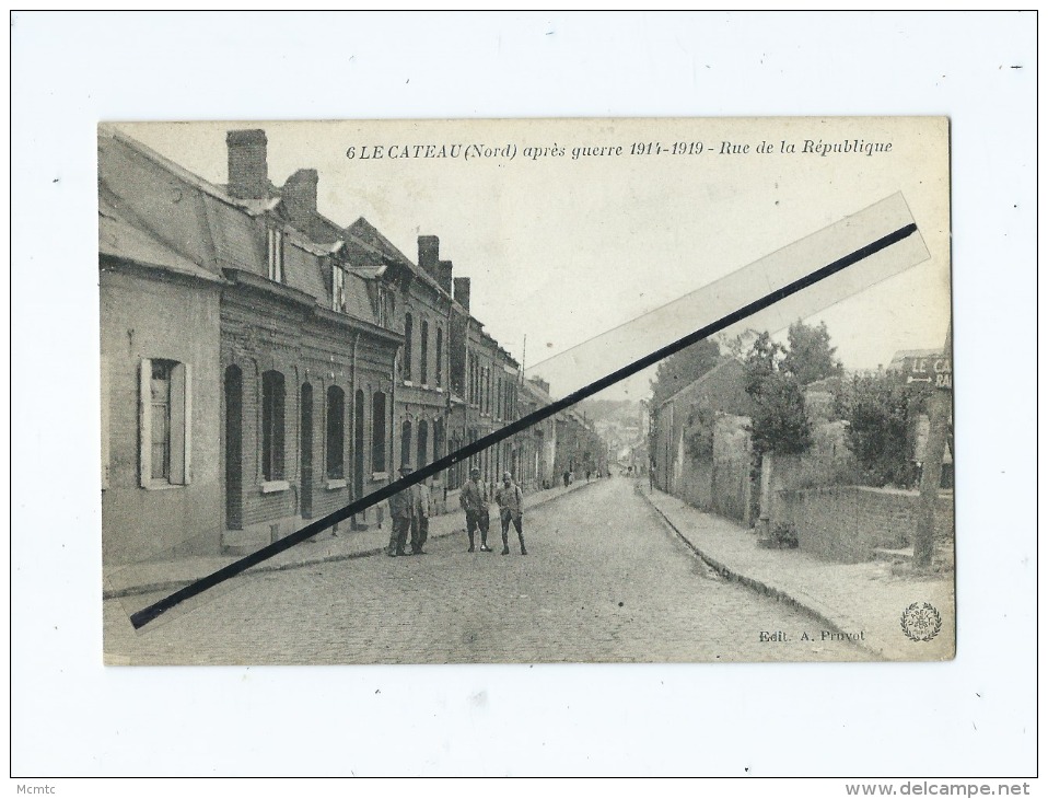 CPA Rétrécit -  Le Cateau Après Guerre 1914-19191 - Rue De La République - Le Cateau