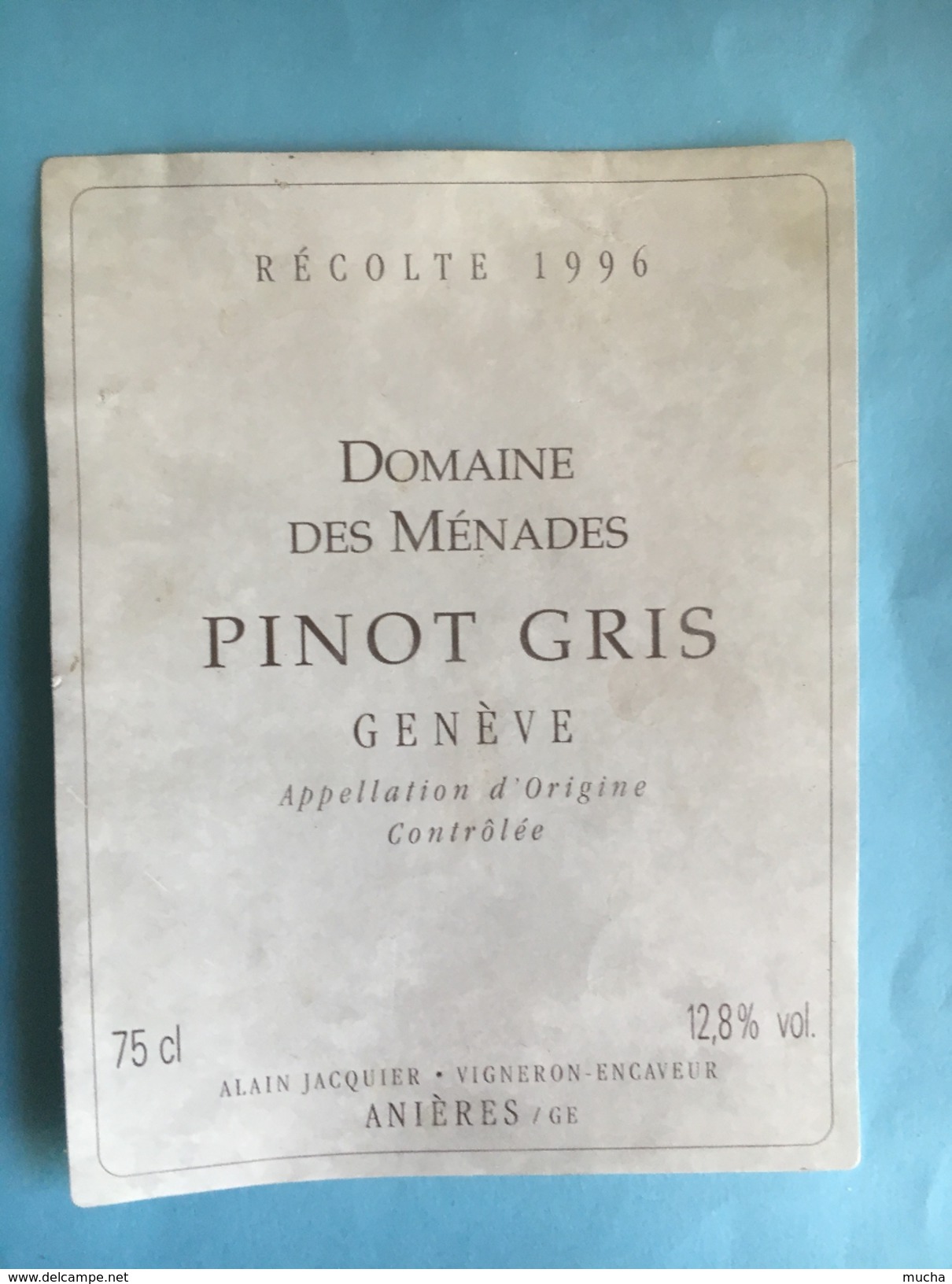 1842 - Suisse  Genève Domaine Des Ménades Pinot Gris 1996 - Autres & Non Classés