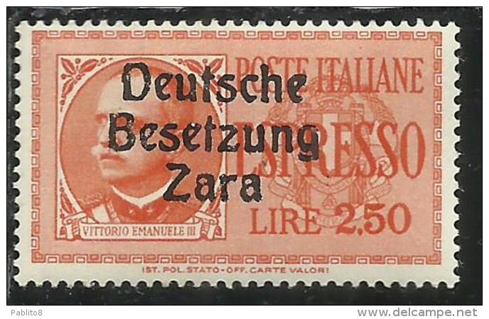 ZARA OCCUPAZIONE TEDESCA GERMAN OCCUPATION 1943 ESPRESSO SPECIAL DELIVERY LIRE 2,50 MNH - Occ. Allemande: Zara