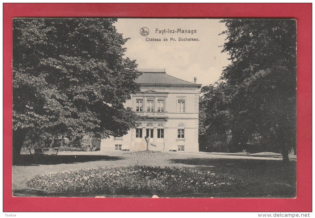 Fayt-lez-Manage - Château De Mr Duchateau - 1914 ( Voir Verso ) - Manage