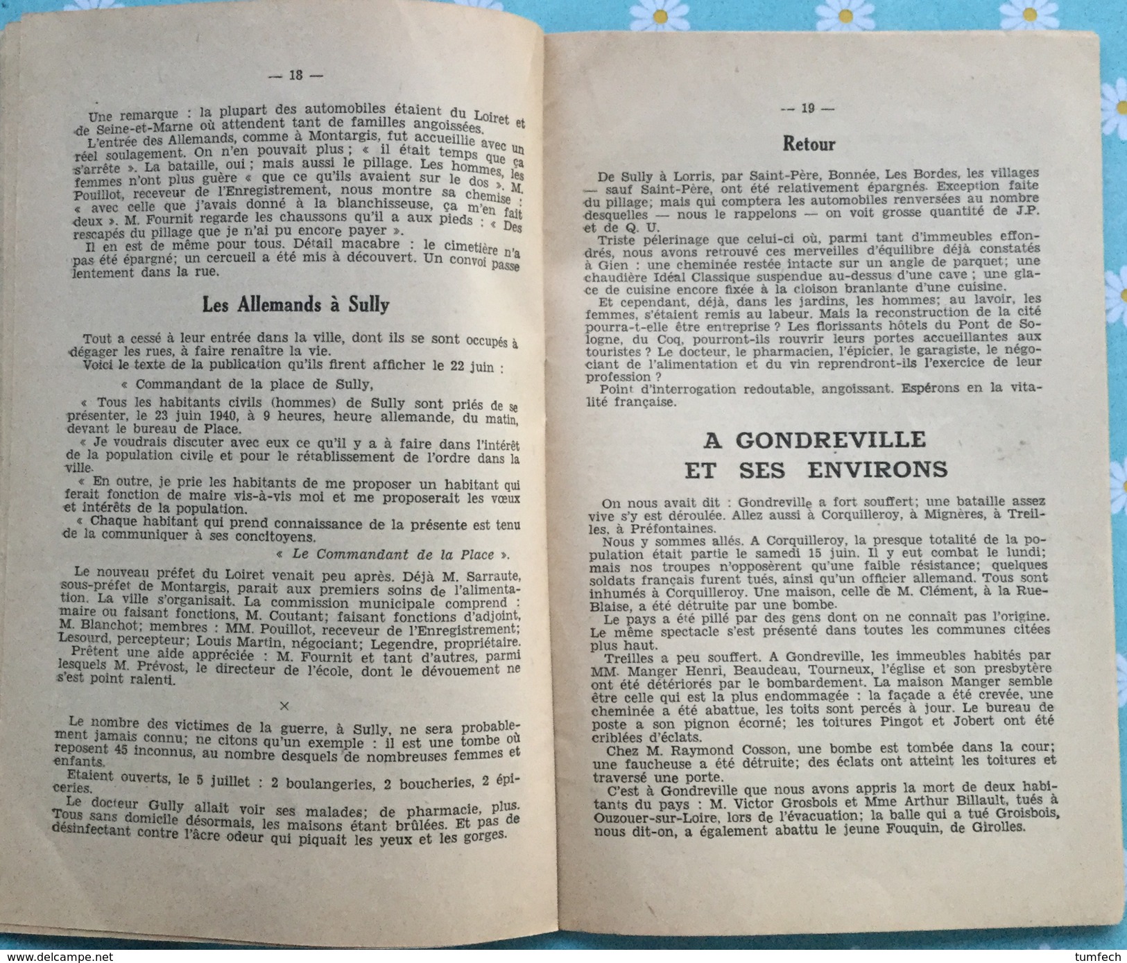 Aperçu Rapide Des évènements Qui Se Sont Produits Du 15 Au 20 Juin 1940. Loiret. Gien. Sully. Gondreville. Pithiviers.. - Centre - Val De Loire