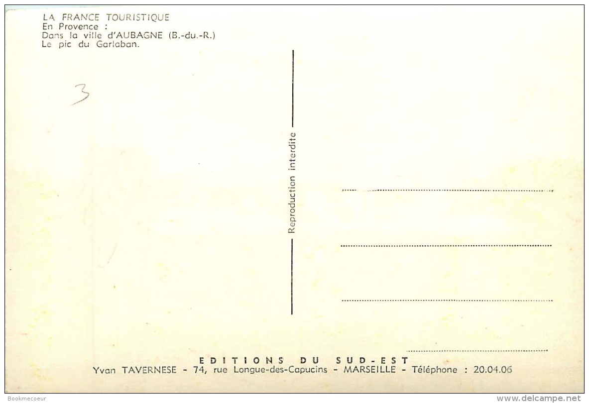 13  DANS LA VILLE D'AUBAGNE  LE PIC DU GARLABAN - Aubagne