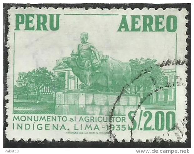 PERU´ 1952 1953 NATIVE FARMER MONUMENT AGRICULTOR INDIGENA MONUMENTO AGRICOLTORE SOL 2 S USATO USED OBLITERE´ - Perù