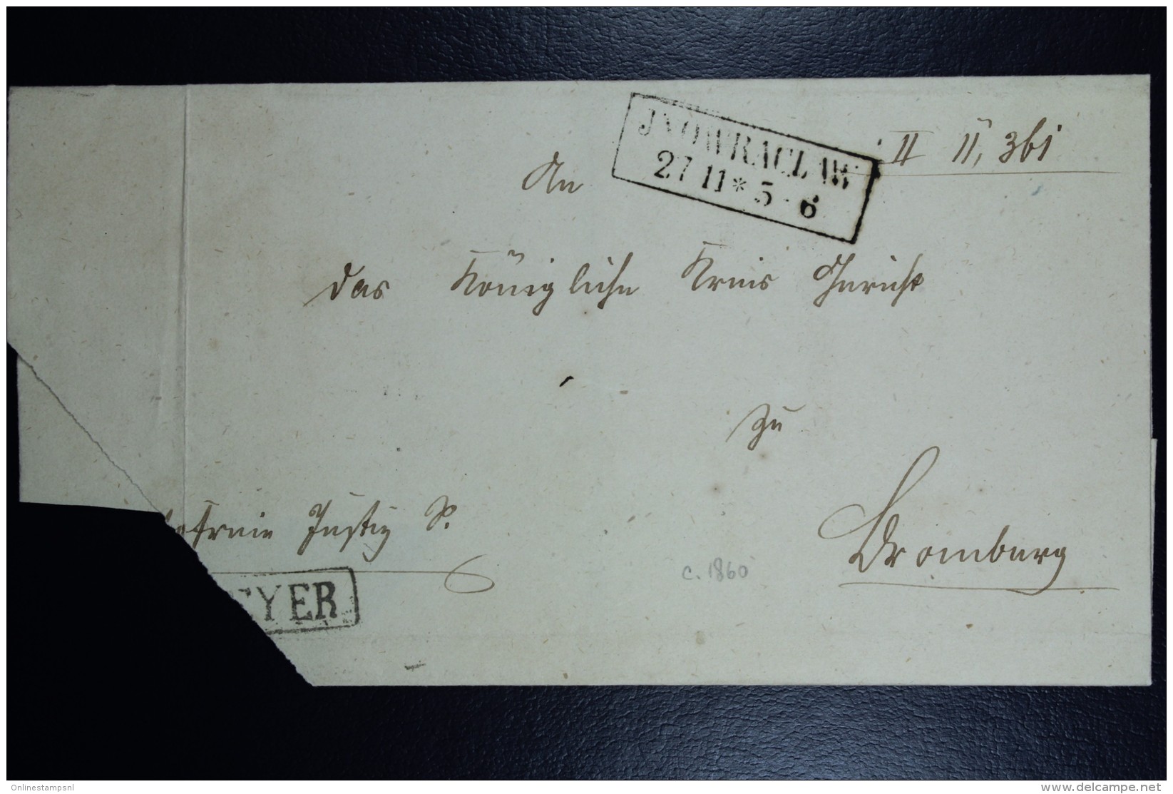 Poland: 1860 Cover  Jnowraclaw In Box Partial Boxed Transit To Bromberg German Receiving And Seal On Back - ...-1860 Vorphilatelie