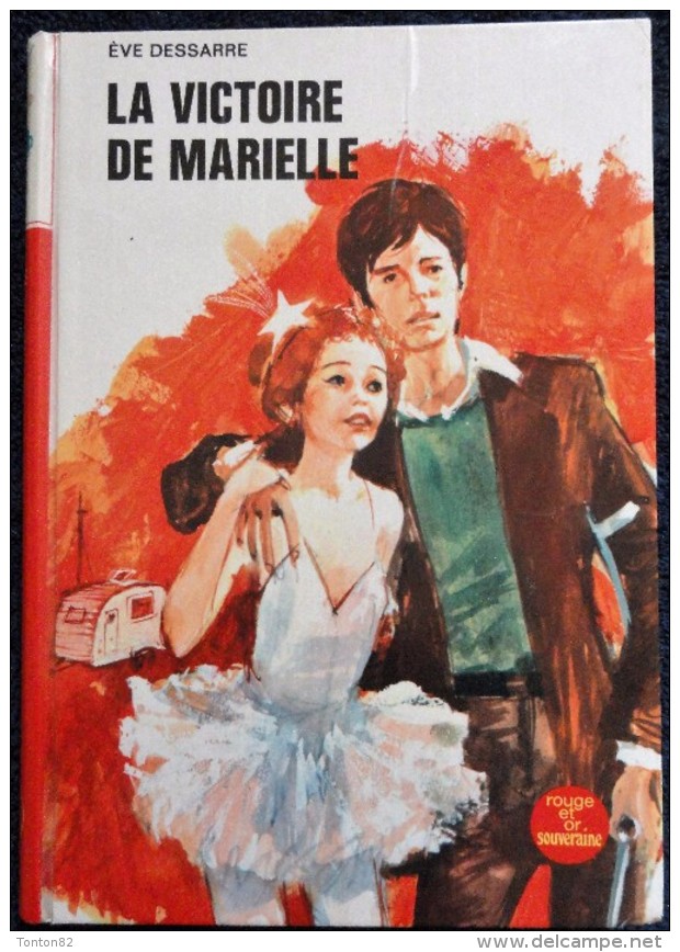 Ève Dessarre - La Victoire De Marielle - Bibliothèque Rouge Et Or  Souveraine 2.788- ( 1975 ) . - Bibliothèque Rouge Et Or