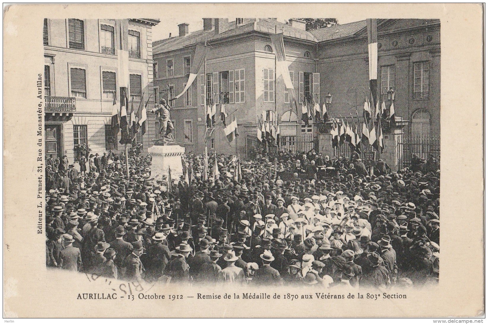 15 - AURILLAC - 13 Octobre 1912 - Remise De La Médaille De 1870 Aux Vétérans De La 803e Section - Aurillac