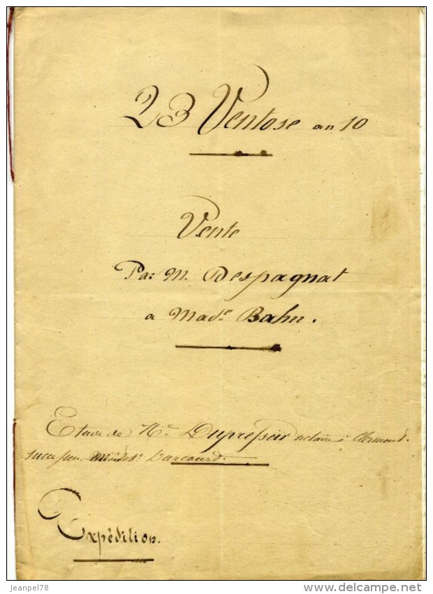 Acte Notarié - Vente De Terres Despagnat/Bahu Du 23 Ventose An 10 (14-3-1802) Duppressoir Notaire à Clermont - Documents Historiques