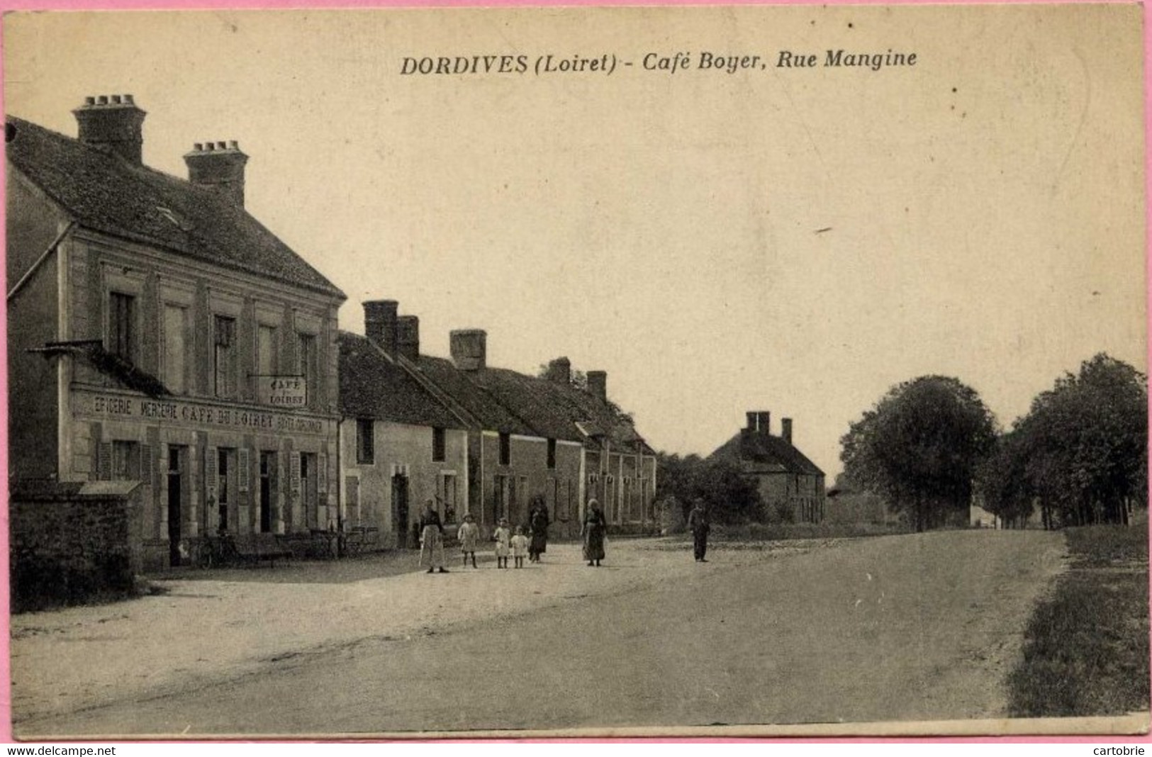 Dépt 45 - DORDIVES - CAFÉ Du LOIRET - Café Boyer, Rue Mangine - Animée - Route Bleue Nationale 7 - Dordives