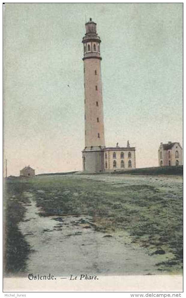 Oostende - Ostende - Le Phare - Pas Circulé - Dos Non Séparé - TBE - Oostende