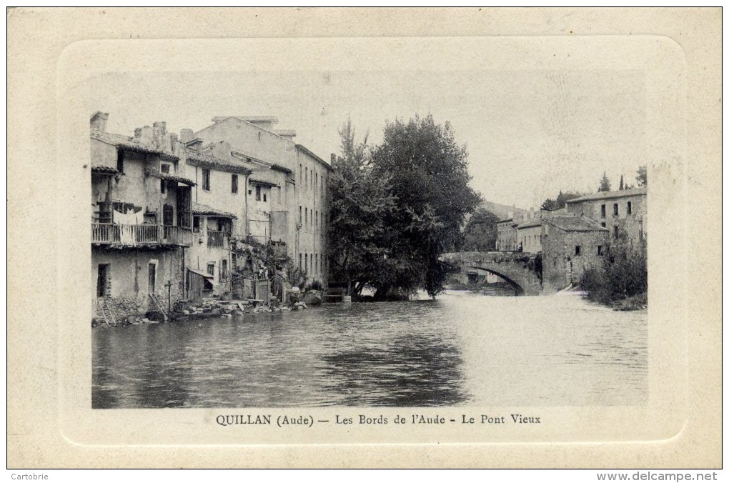 11 - QUILLAN - Les Bords De L'Aude - Le Pont Vieux - Autres & Non Classés