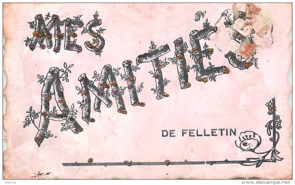 MES AMITIES DE FELLETIN - Carte Fantaisie. - Felletin