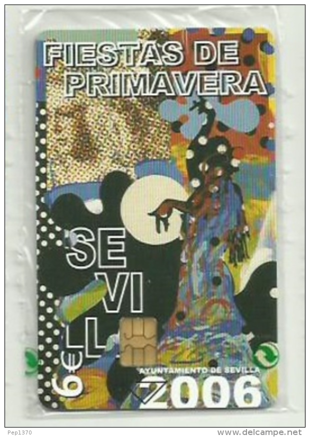 ESPAÑA 2006 - FIESTAS DE PRIMAVERA DE SEVILLA 6&euro; (NUEVA Y PRECINTADA) (TIRADA 50900) - Emisiones Privadas