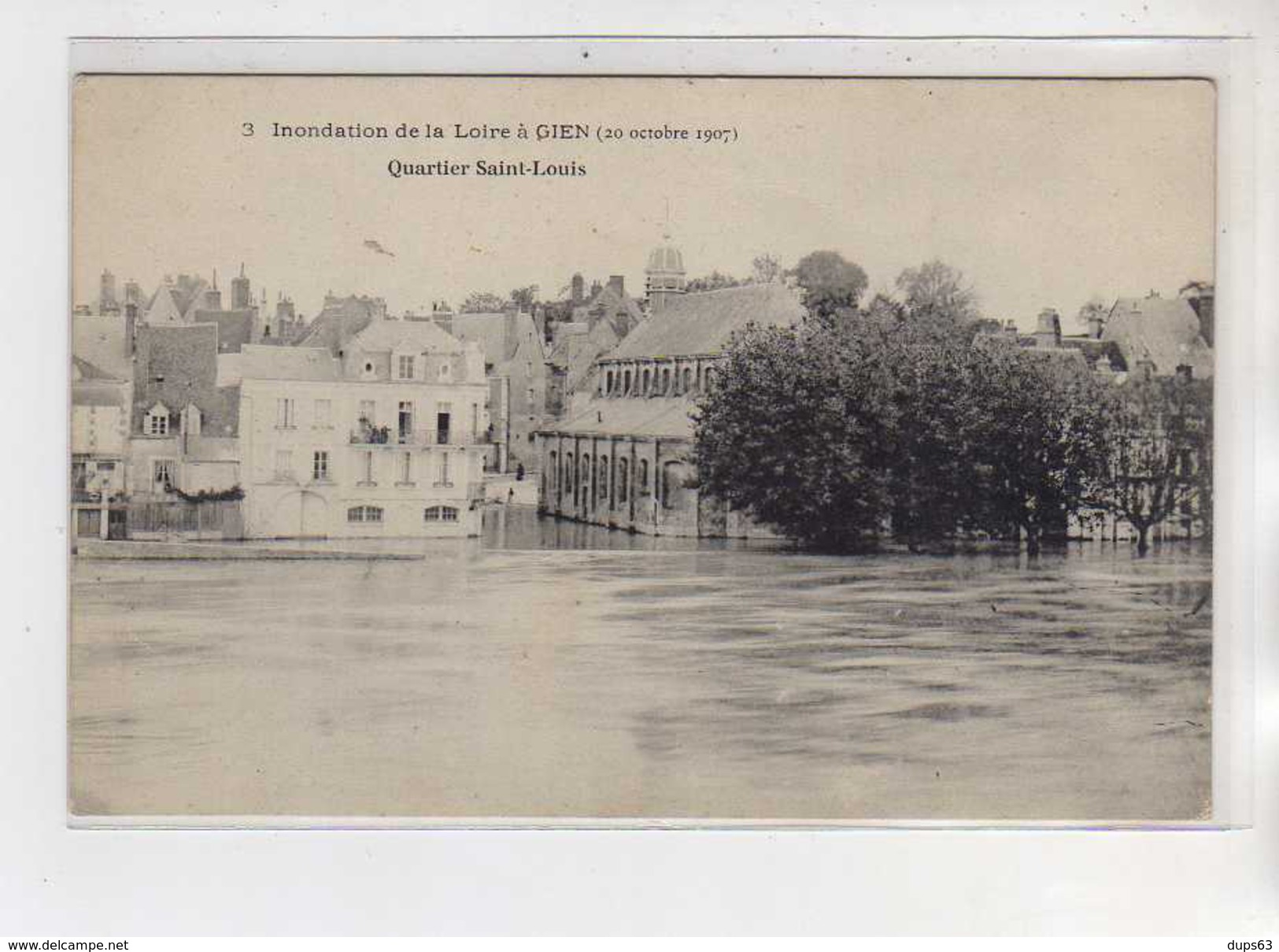 Inondation De La Loire à GIEN - 20 Octobre 1907 - Quartier Saint Louis - Très Bon état - Gien