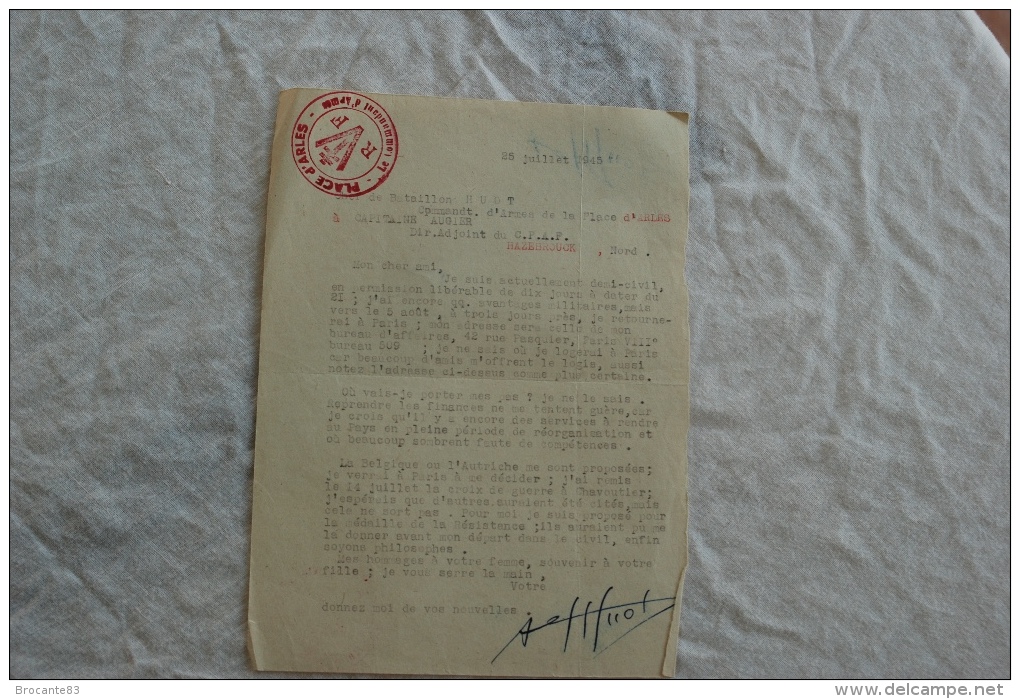 INTERESSANTE LETTRE DU COMMANDANT HUOT CHEF DE LA PLACE D ARLES AVANT SA DEMOBILISATION - Documents