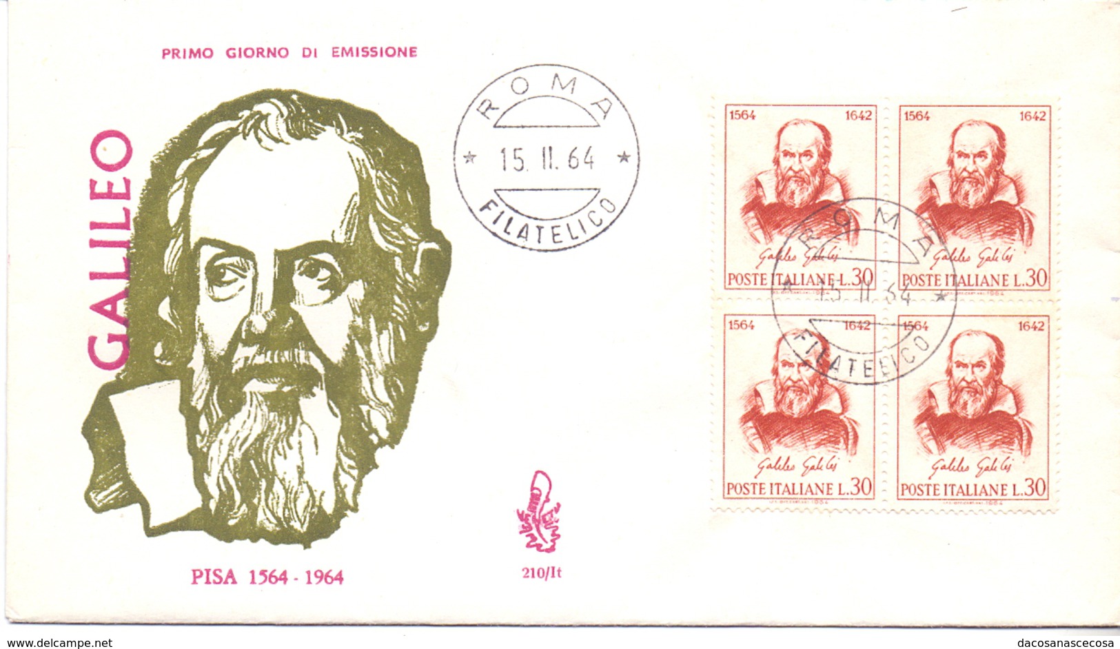 FDC - VENETIA - ITALIA -  4° CENTENARIO DELLA NASCITA DI GALILEO GALILEI - 1964 - TIMBRO ROMA FILATELICO - QUARTINA - FDC