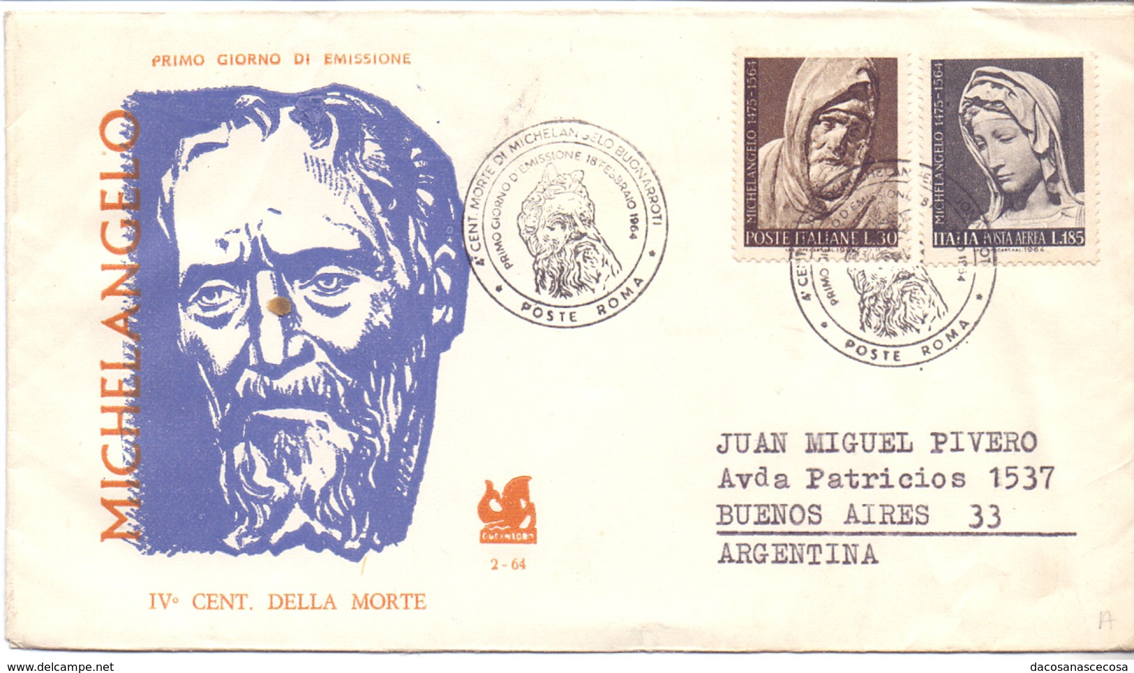 FDC - VENETIA - ITALIA -  4° CENTENARIO DELLA MORTE DI MICHELANGELO BUONARROTI - 1964 -  VIAGGIATA PER ARGENTINA - FDC