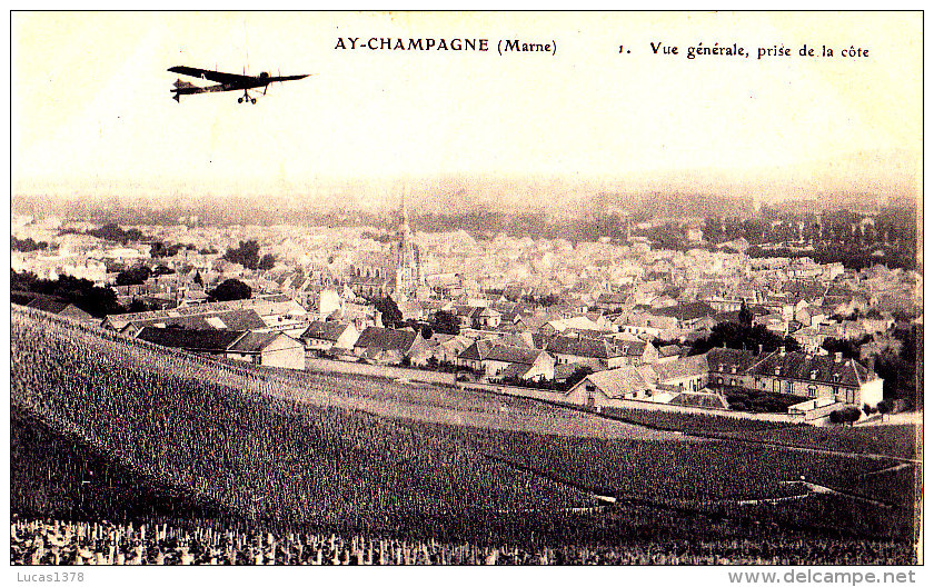 51 / AY CHAMPAGNE / VUE GENERALE PRISE DE LA COTE / AEROPLANE / CIRC 1917 - Ay En Champagne
