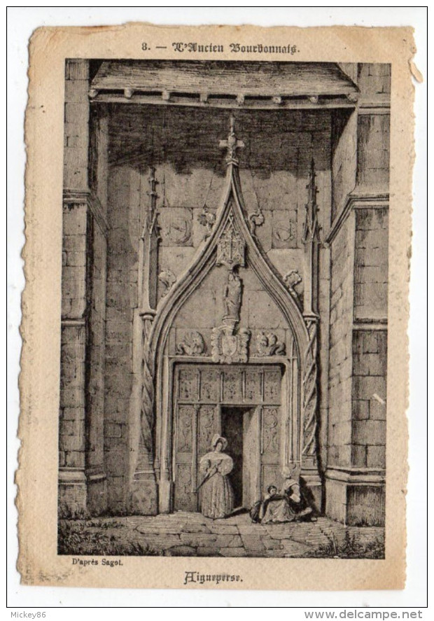 AIGUEPERSE --Illustrateur Sagot -Porte D´église (animée)..n°8 Série L´Ancien Bourbonnais......à Saisir - Aigueperse