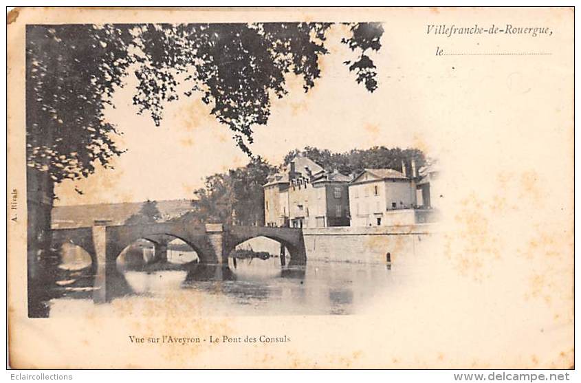 Viilefranche De Rouergue     12    Pont Des Consuls - Villefranche De Rouergue